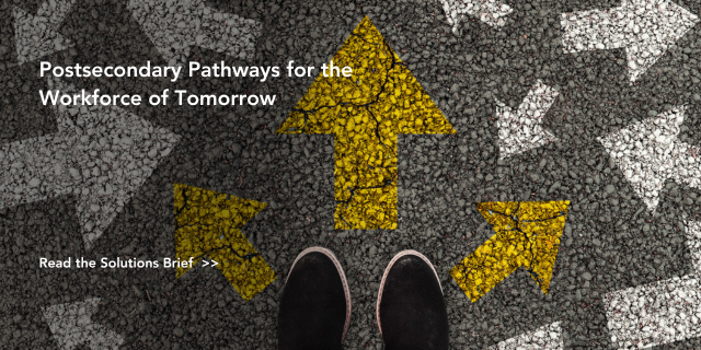 Postsecondary Pathways for the Workforce of Tomorrow